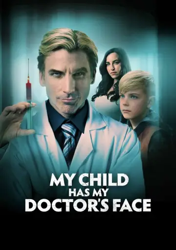 Poster to the movie "My Child Has My Doctor’s Face" #1099047