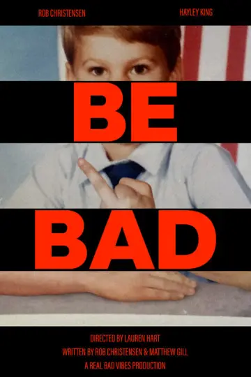 Poster to the movie "Be Bad" #460543