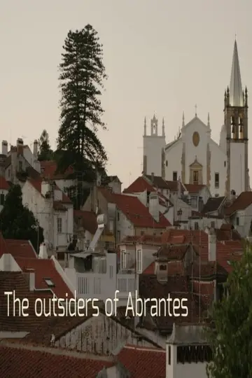 Poster to the movie "The Outsiders of Abrantes" #492397