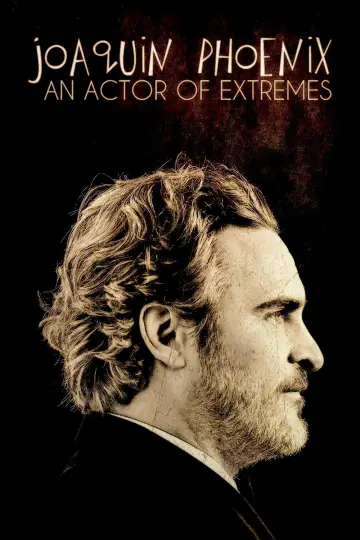 Joaquin Phoenix - Schauspieler der Extreme poster