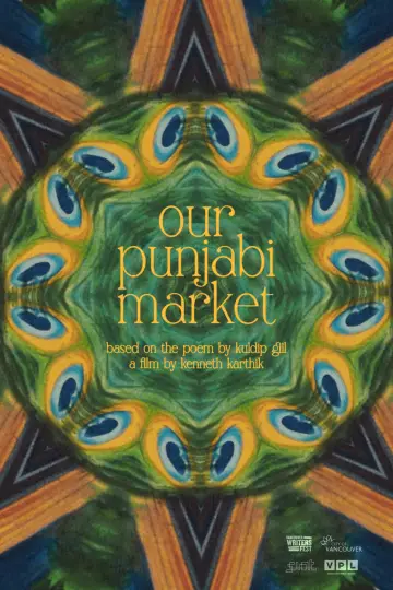 Poster to the movie "Our Punjabi Market - a poetry film" #460705