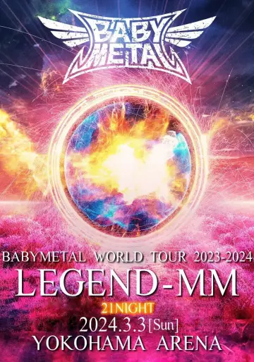 Poster to the movie "BABYMETAL WORLD TOUR 2023 - 2024 LEGEND - MM - "21 NIGHT"" #682701