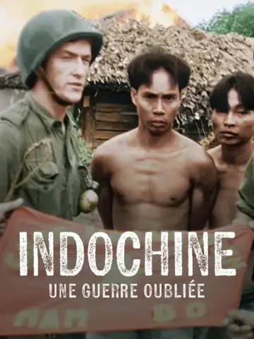 Poster to the movie "Indochine, une guerre oubliée" #469823