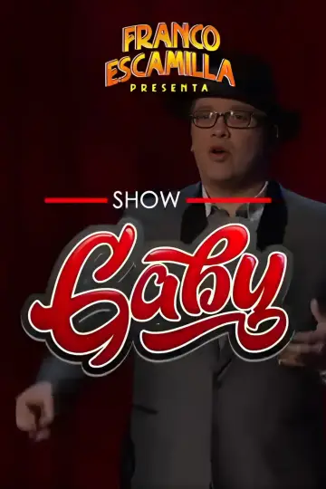 Poster to the movie "Franco Escamilla: Gaby" #1107882