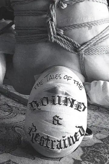 Poster to the movie "The Tales of the Bound & Restrained" #1125173