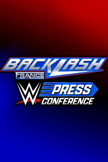 Poster to the movie "WWE Backlash France Post-Show Press Conference 2024" #1107997