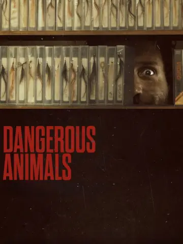 Poster to the movie "Dangerous Animals" #552754