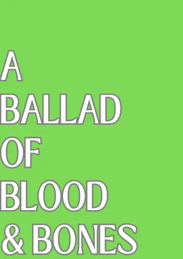 Poster to the movie "A Ballad of Blood and Bones" #472937