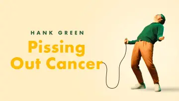 Backdrop to the movie "Hank Green: Pissing Out Cancer" #876397