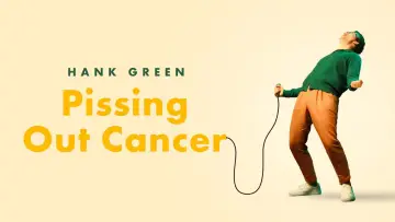 Backdrop to the movie "Hank Green: Pissing Out Cancer" #876400