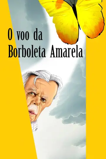Poster to the movie "O Voo da Borboleta Amarela" #474129