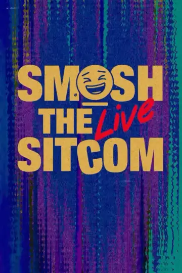 Poster to the movie "Smosh: The Sitcom LIVE" #1112674