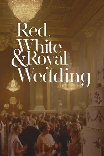 Poster to the movie "Red, White & Royal Wedding" #791368