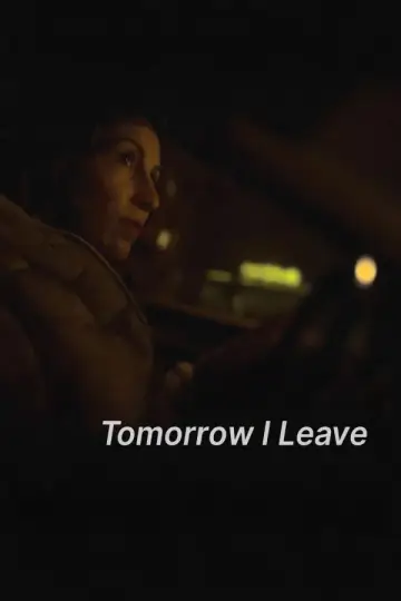 Tomorrow I leave