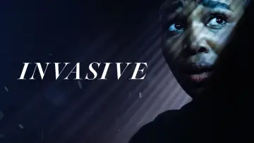 Backdrop to the movie "Invasive" #1112735