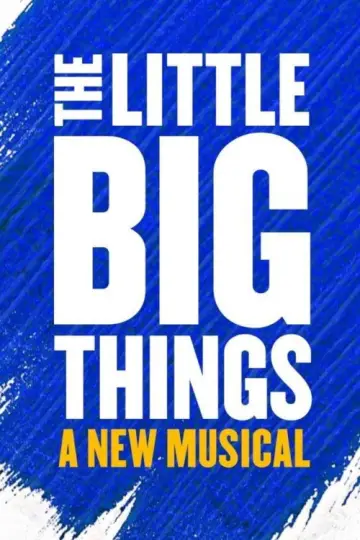 Poster to the movie "National Theatre Live: The Little Big Things" #1114526