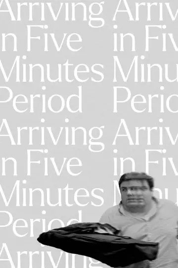 Poster to the movie "Arriving in Five Minutes Period" #489102