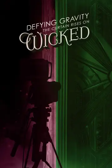 Poster to the movie "Defying Gravity: The Curtain Rises on Wicked" #943300