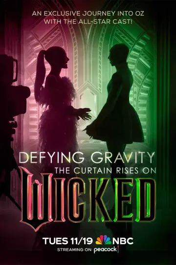 Poster to the movie "Defying Gravity: The Curtain Rises on Wicked" #943301