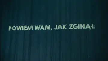 Backdrop to the movie "Powiem wam jak zginął" #477277