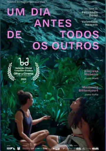 Poster to the movie "Um Dia Antes de Todos os Outros" #1115781