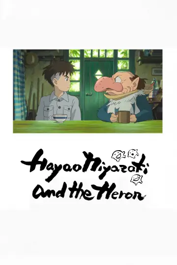 Poster to the movie "Hayao Miyazaki and the Heron" #650453