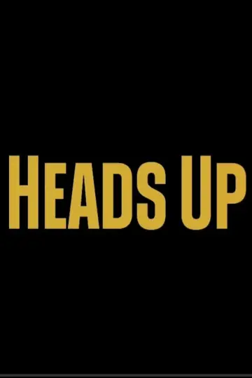 Poster to the movie "Heads Up" #480725