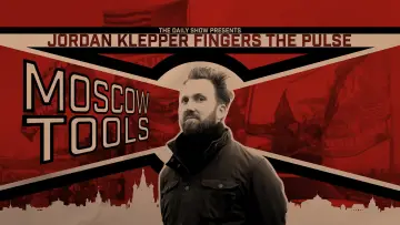 Backdrop to the movie "Jordan Klepper Fingers the Pulse: Moscow Tools" #1111967