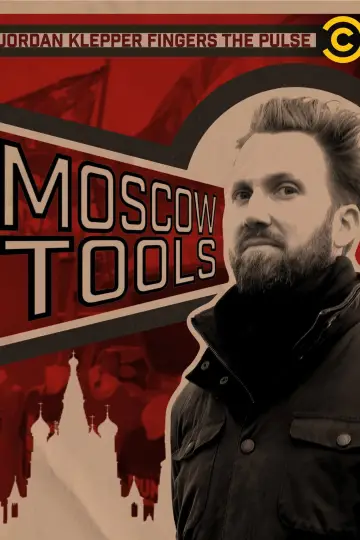 Poster to the movie "Jordan Klepper Fingers the Pulse: Moscow Tools" #1111970