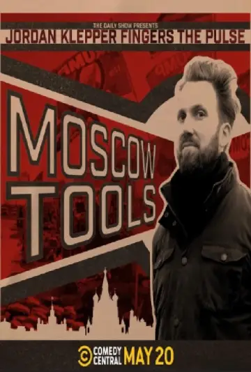 Poster to the movie "Jordan Klepper Fingers the Pulse: Moscow Tools" #481031