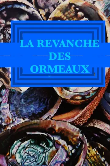 Poster to the movie "Revenge of the Giant Abalones" #489021