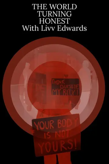The World Turning Honest With Liv Edwards poster