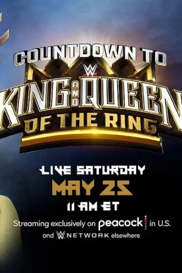 Poster to the movie "Countdown to WWE King & Queen of the Ring" #483267