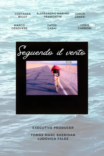 Poster to the movie "Seguendo il vento" #484888