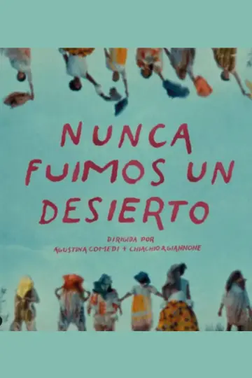 Poster to the movie "We Were No Desert" #504229