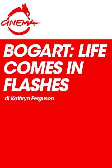 Poster to the movie "Bogart: Life Comes in Flashes" #864547