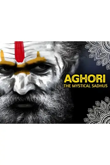 Poster to the movie "Aghori: The Mystical Sadhus" #488042