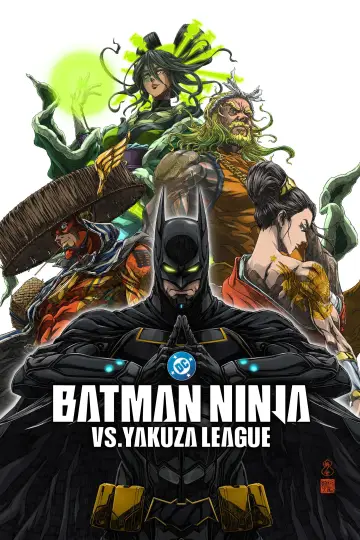 Poster to the movie "Batman Ninja vs. Yakuza League" #611464