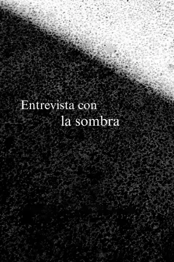 Poster to the movie "Entrevista con la sombra" #1121253