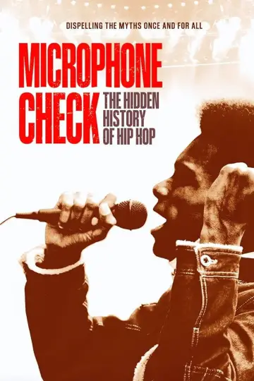 Poster to the movie "Microphone Check: The Hidden History of Hip Hop" #1121354