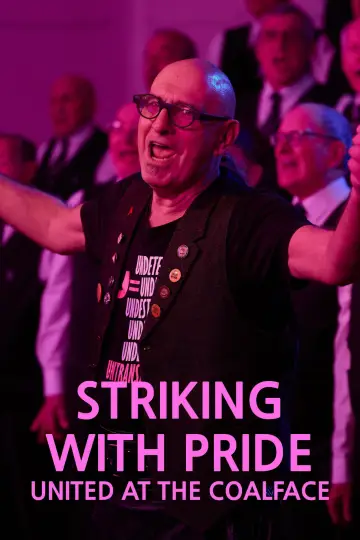 Poster to the movie "Striking with Pride: United at the Coalface" #1113986