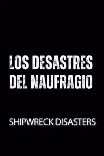 Poster to the movie "Shipwreck Disasters" #504475