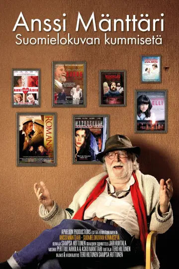 Poster to the movie "Anssi Mänttäri – Suomielokuvan kummisetä" #1121011
