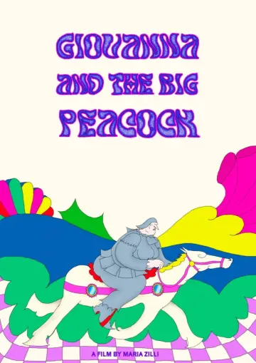 Poster to the movie "Giovanna and the Big Peacock" #1121358