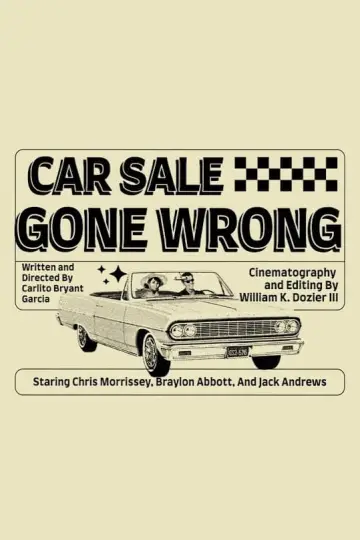 Poster to the movie "Car Sale Gone Wrong" #488788