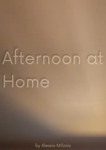 Poster to the movie "Afternoon at home" #492999