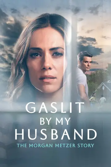 Poster to the movie "Gaslit by My Husband: The Morgan Metzer Story" #1124288