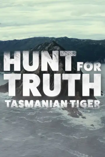 Poster to the movie "Hunt for Truth: Tasmanian Tiger" #1125098