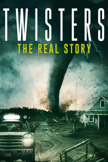 Twisters - The Real Story