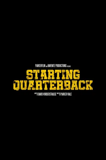 Poster to the movie "Starting Quarterback" #1188261